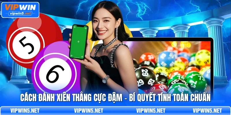 cách đánh xiên thắng cực đậm