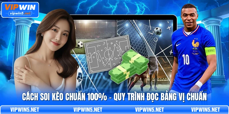 Cách soi kèo chuẩn 100%