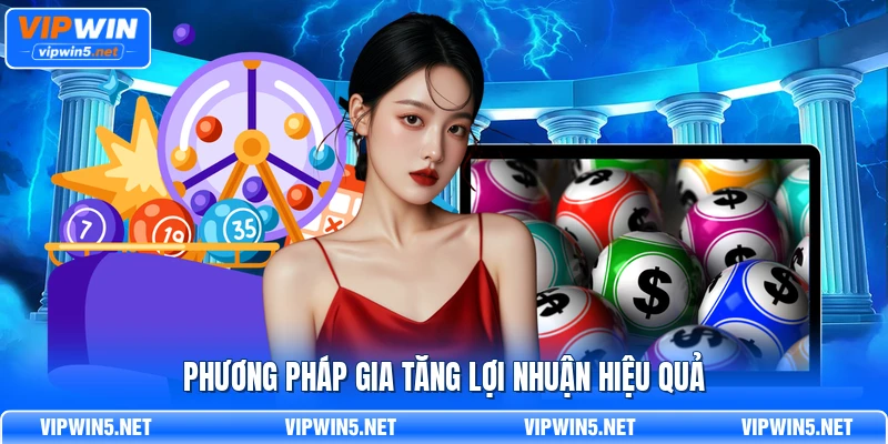 Phương pháp gia tăng lợi nhuận hiệu quả
