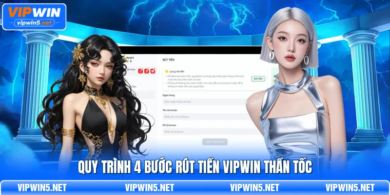 Quy trình 4 bước rút tiền VIPWIN thần tốc